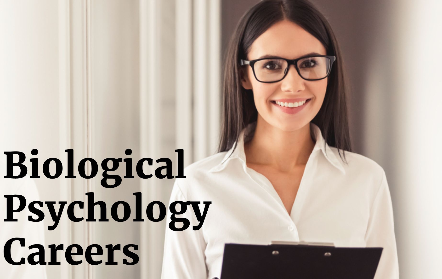 Biological Psychology Careers: You Should Explore